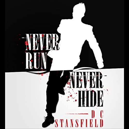 Cover of Never Run, Never Hide