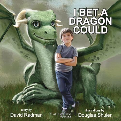 Cover of I Bet a Dragon Could