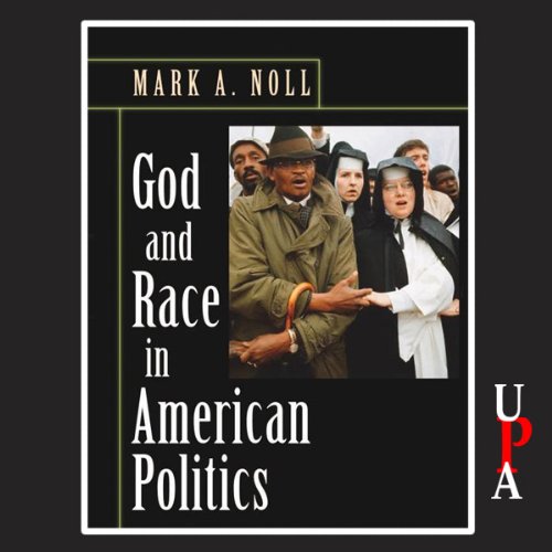 Cover of God and Race in American Politics