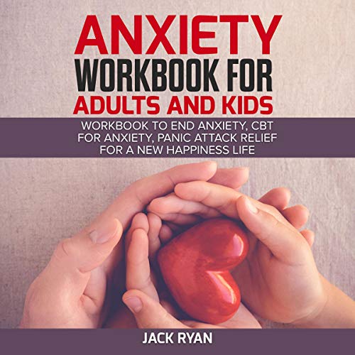 Cover of Anxiety Workbook for Adults and Kids