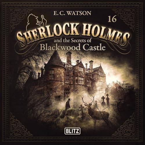 Cover of Sherlock Holmes and the Secrets of Blackwood
