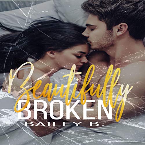 Cover of Beautifully Broken