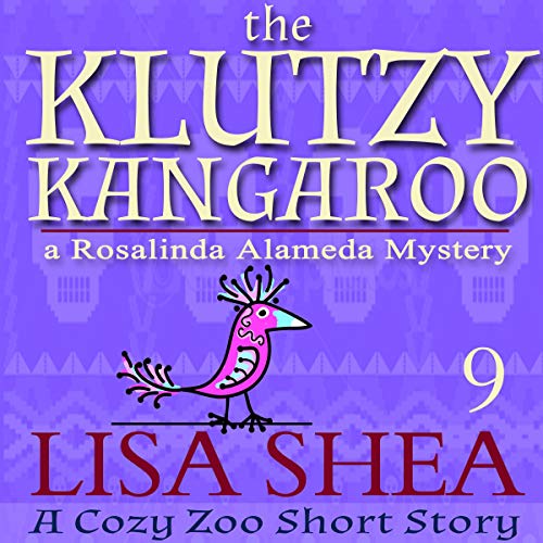 Cover of The Klutzy Kangaroo: A Rosalinda Alameda Mystery