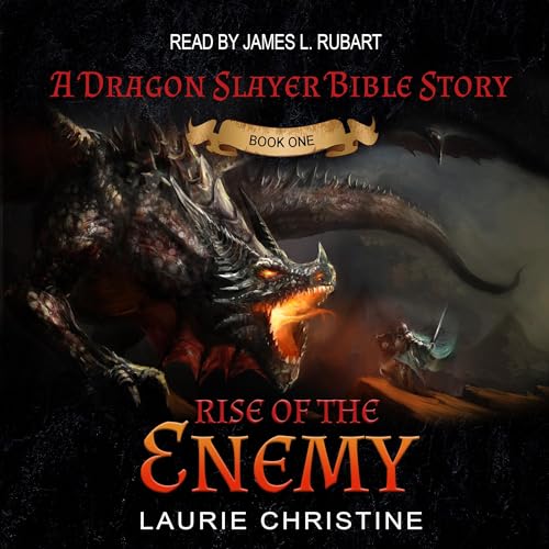 Cover of Rise of the Enemy: A Dragon Slayer Bible Story