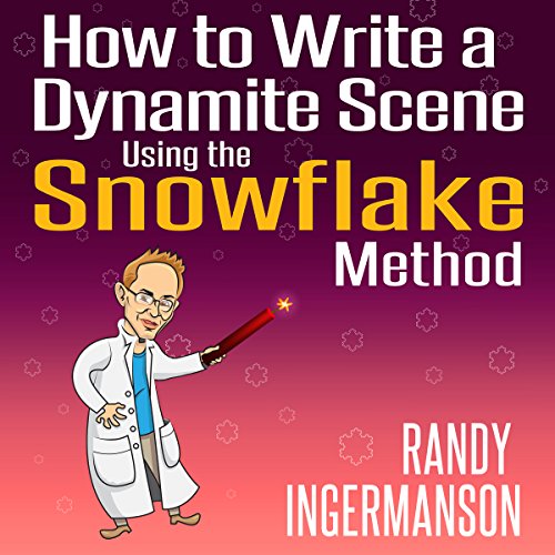 Cover of How to Write a Dynamite Scene Using the Snowflake Method