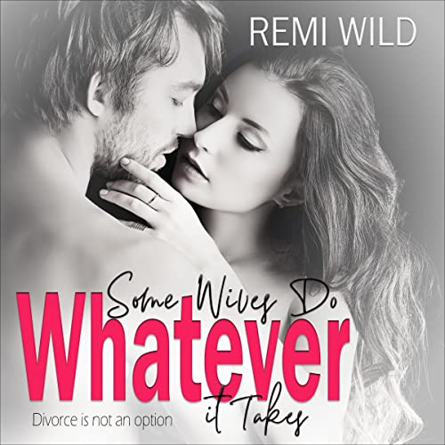 Cover of Some Wives Do...Whatever It Takes