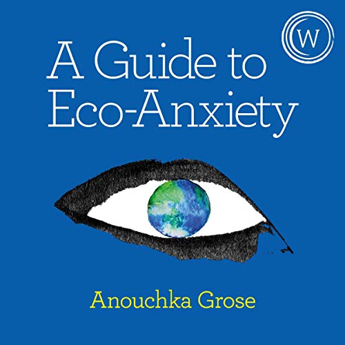 Cover of A Guide to Eco-Anxiety