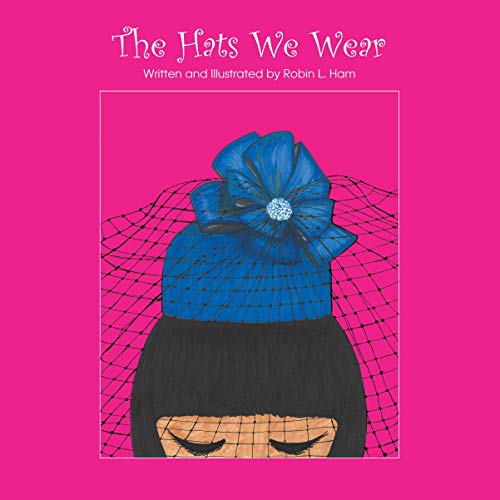Cover of The Hats We Wear