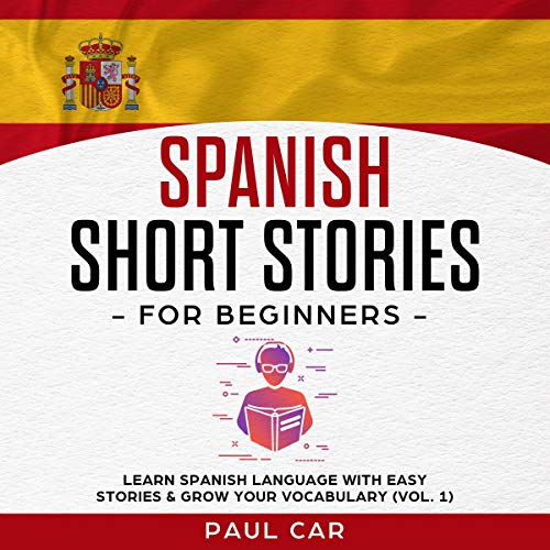 Cover of Spanish Short Stories for Beginners (Spanish Edition)