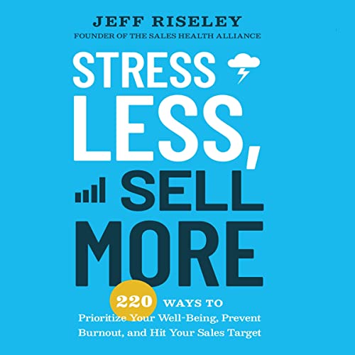 Cover of Stress Less, Sell More