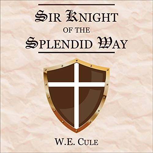 Cover of Sir Knight of the Splendid Way
