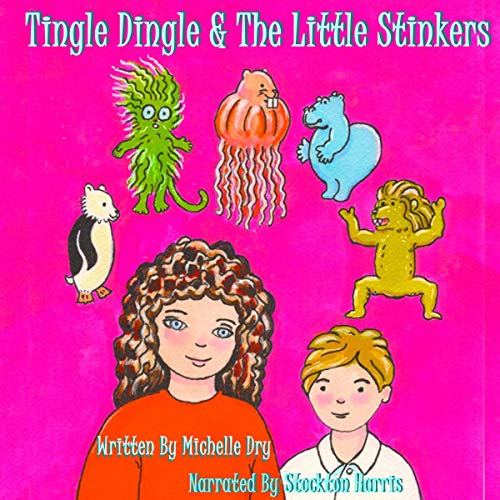 Cover of Tingle Dingle and the Little Stinkers