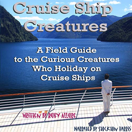 Cover of Cruise Ship Creatures