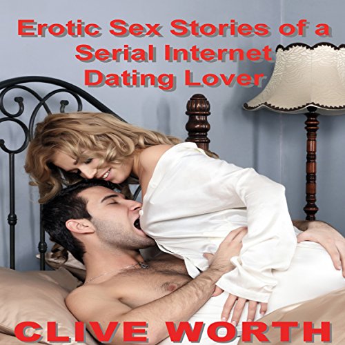 Cover of Erotic Sex Stories of a Serial Internet Dating Lover