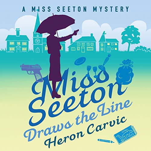 Cover of Miss Seeton Draws the Line