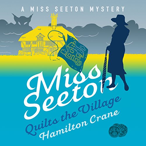 Cover of Miss Seeton Quilts the Village