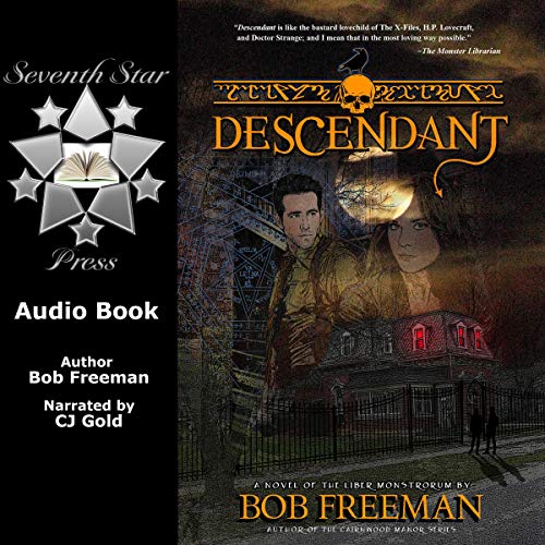 Cover of Descendant: A Novel of the Liber Monstrorum