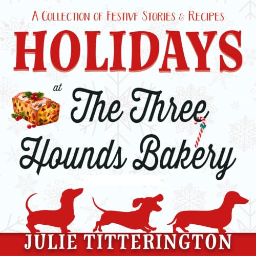 Cover of Holidays at the Three Hounds Bakery