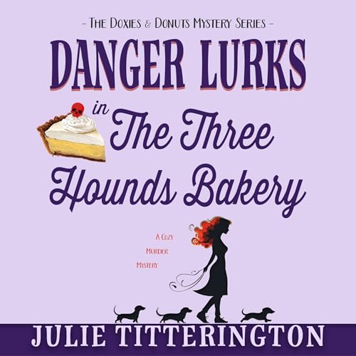 Cover of Danger Lurks in the Three Hounds Bakery