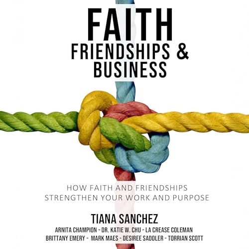 Cover of Faith, Friendships, and Business