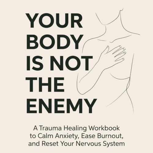 Cover of Your Body Is Not the Enemy