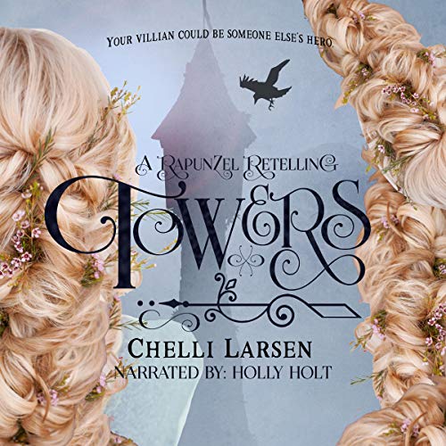 Cover of Towers: A Rapunzel Retelling