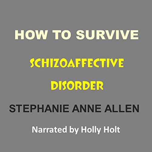 Cover of How to Survive Schizoaffective Disorder