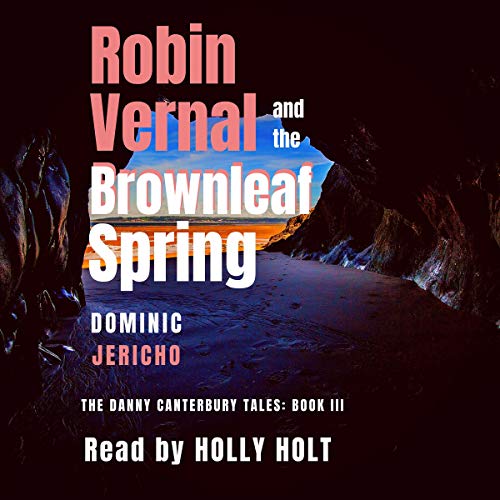 Cover of Robin Vernal and the Brownleaf Spring