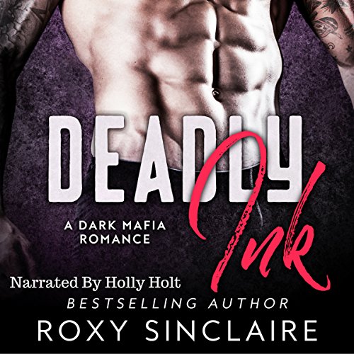 Cover of Deadly Ink: A Dark Mafia Romance