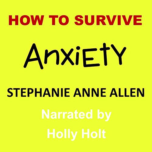 Cover of How to Survive Anxiety