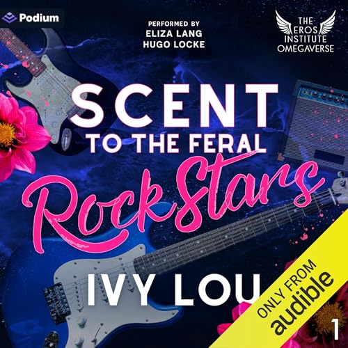 Cover of Scent to the Feral Rock Stars