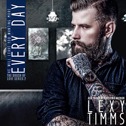 Cover of Every Day: He Will Leave You Wanting More...