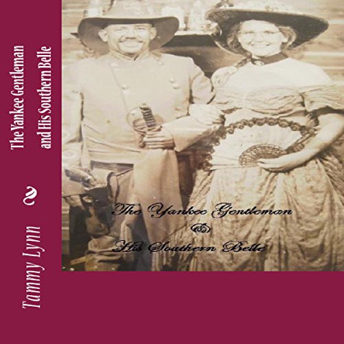 Cover of The Yankee Gentleman & His Southern Belle