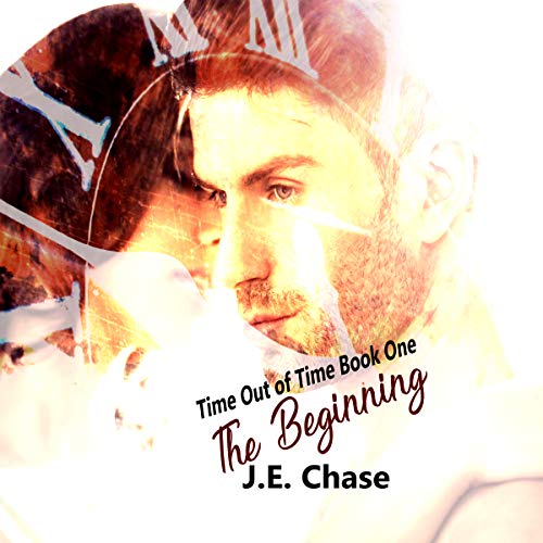 Cover of Time out of Time, Book One: The Beginning