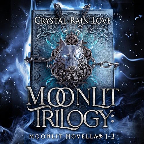 Cover of Moonlit Trilogy: Moonlit Series 1-3