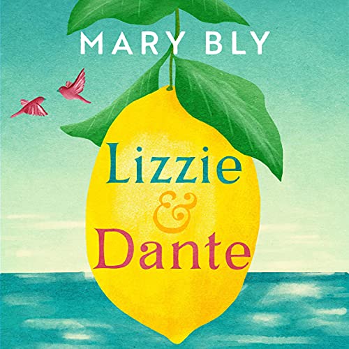 Cover of Lizzie and Dante: 'A feast of a novel' Sophie Kinsella