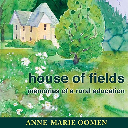 Cover of House of Fields: Memories of a Rural Education