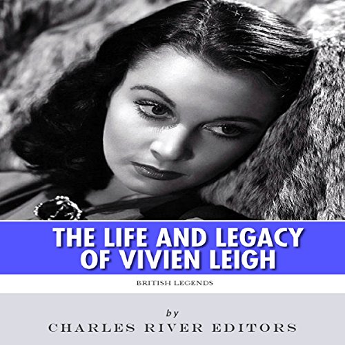 Cover of British Legends: The Life and Legacy of Vivien Leigh