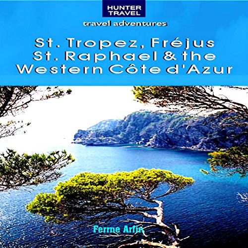 Cover of St. Tropez, Frejus, St. Raphael & the Western Cote d'Azur
