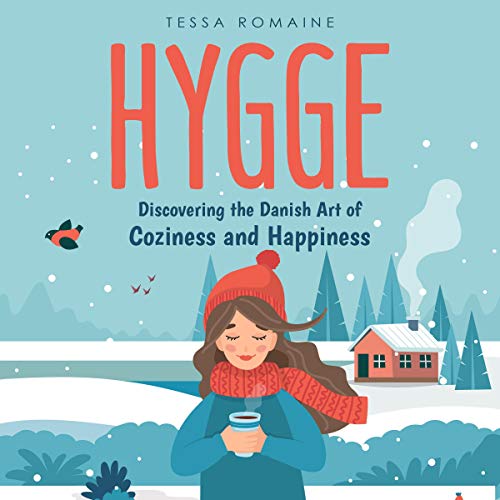 Cover of Hygge: Discovering the Danish Art of Coziness and Happiness