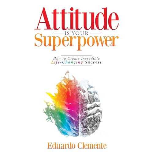 Cover of Attitude Is Your Superpower