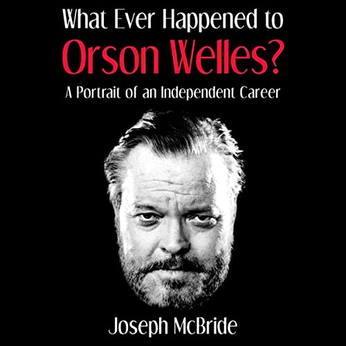 Cover of What Ever Happened to Orson Welles?
