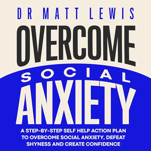 Cover of Overcome Social Anxiety and Shyness