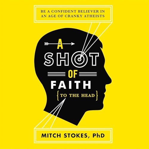 Cover of A Shot of Faith (to the Head)