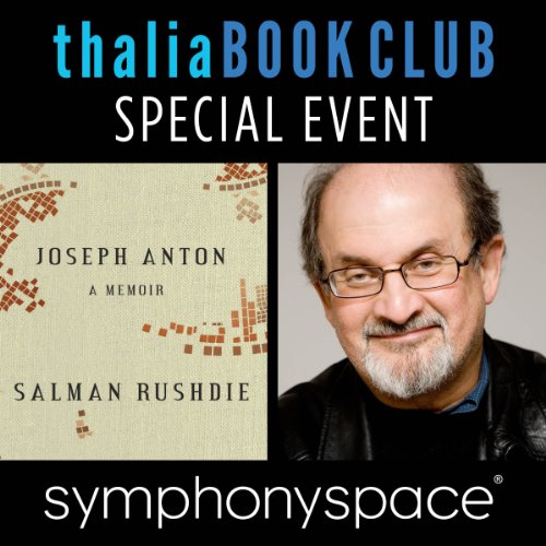 Cover of Thalia Book Club Special Event: Salman Rushdie, 'Joseph Anton: A Memoir'