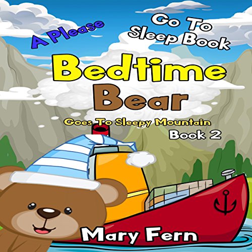 Cover of Bedtime Bear Goes to Sleepy Mountain, Book 2
