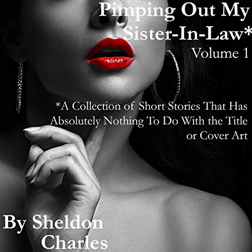 Cover of Pimping out My Sister-in-Law* - Volume 1