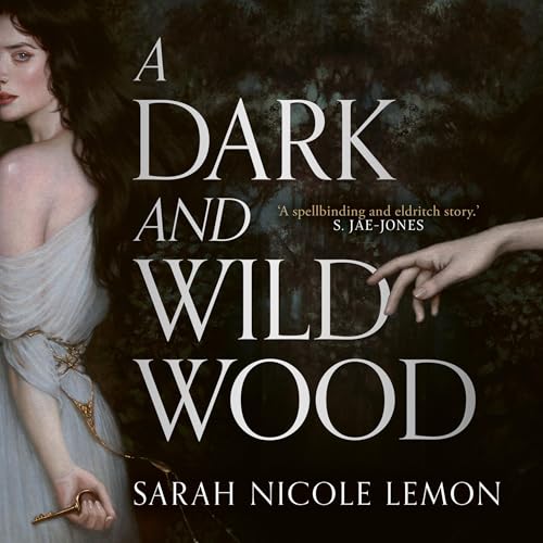 Cover of A Dark and Wild Wood
