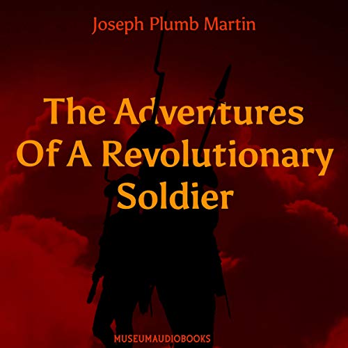 Cover of The Adventures of a Revolutionary Soldier