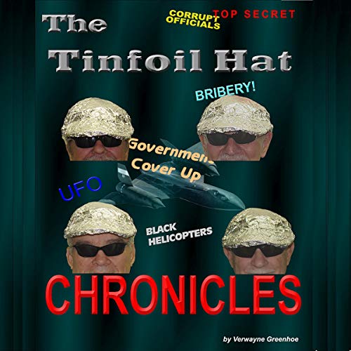 Cover of The Tinfoil Hat Chronicles